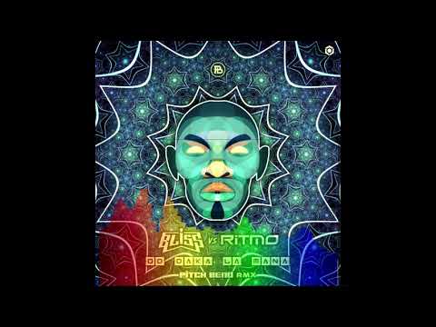 Ritmo Vs Bliss - Od Daka La Ma (Pitch Bend Remix)