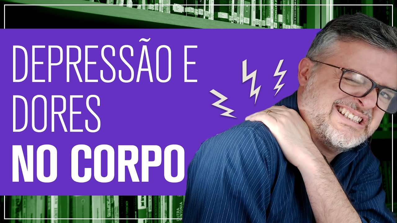 Depressão pode dar dores no corpo
