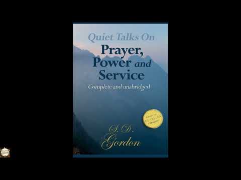 Quiet Talks on Prayer, Quiet Talks on Power, Quiet Talks on Service (Trilogy) by Samuel Dickey Gordon — free full audiobook