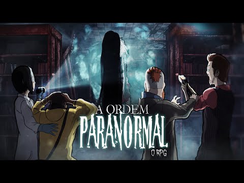 Ordem Paranormal RPG - Episódio 2