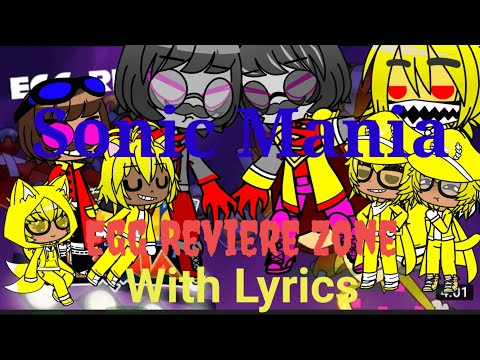 The Ethans React To:Sonic Mania Egg Reverie With Lyrics By Juno Songs (Gacha Club)