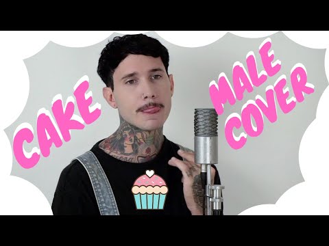Melanie Martinez - CAKE! (MALE COVER)
