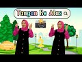 LAGU SERU TANGAN KE ATAS MENGGAPAI BINTANG
