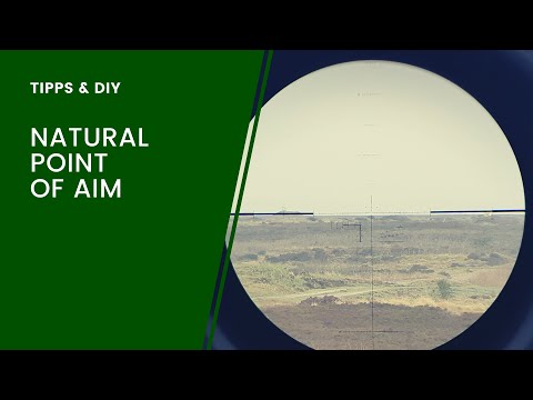 Natural Point of Aim - Sicher im Ziel bleiben - Besser schießen Teil 4