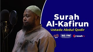 Download lagu Ustadz Abdul Qadir - Surah Al Kafirun - Juz 30 mp3