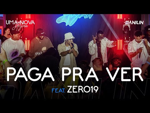 DANILIN - Paga Pra Ver feat. Grupo Zero19 (DVD Uma Nova História)