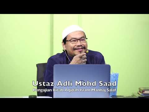20240822 Ustaz Adli Mohd Saad : Pengajian Kitab Aqidah Islam Manhaj Salaf