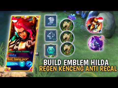 HANYA 1% USER HILDA YG PAKEK EMBLEM INI |REGEN KENCENG ANTI RECAL| BUILD TOP GLOBAL HILDA