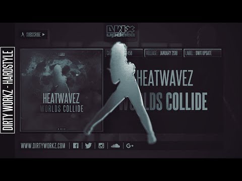Heatwavez - Worlds Collide (Official HQ Preview)