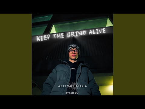 Keep the Grind Alive