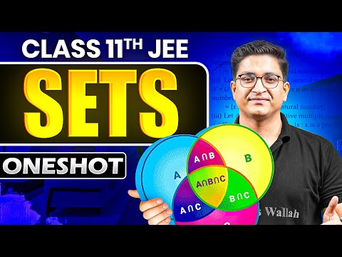 SETS in ONE SHOT | All Concepts & PYQs Covered | Basic to Advanced | Class 11 JEE
