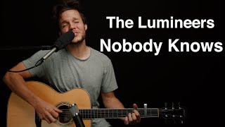 The Lumineers - Nobody Knows