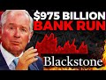 Blackstone's Trillion Dollar COLLAPSE | Worst Bank Run EVER