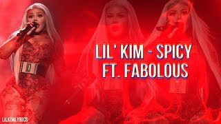 Lil&#39; Kim - Spicy ft Fabolous (Lyric Video)