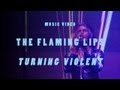 The Flaming Lips - "Turning Violent" (Official Music Video)