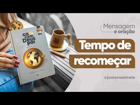 PodCast Café com Deus Pai | Tempo De Recomeçar
