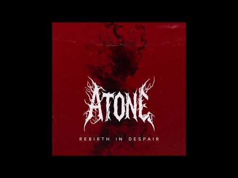 ATONE - Rebirth In Despair [FULL ALBUM] 2025