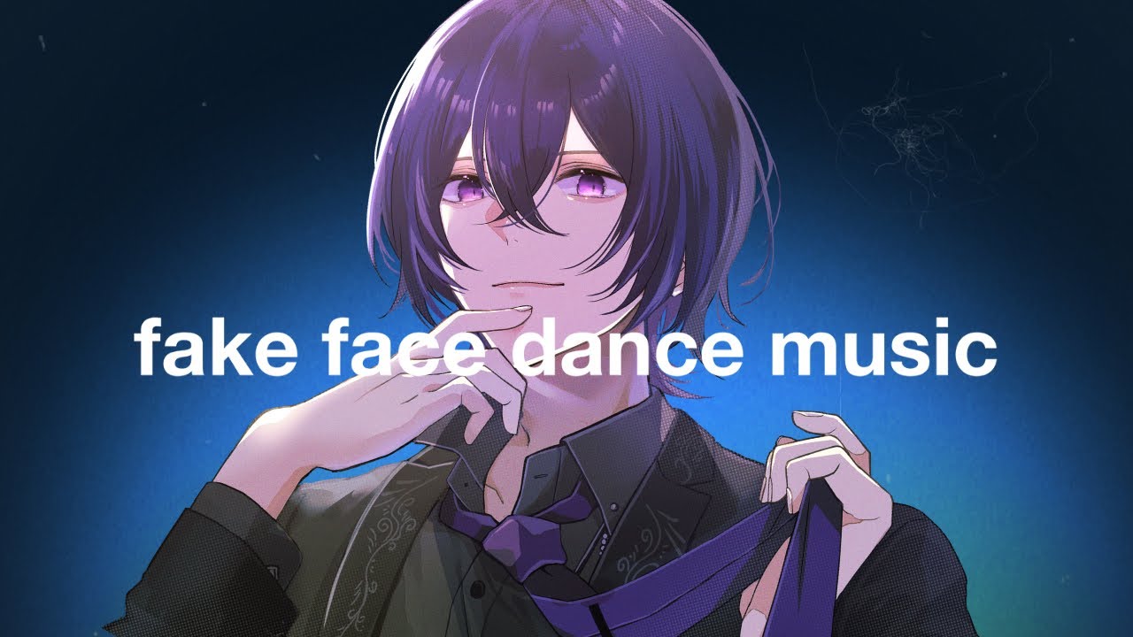 fake face dance music/ 八雲れん【歌ってみた】