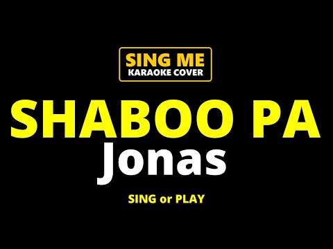 SHABOO PA  - JONAS DICHOSO | KARAOKE/INSTRUMENTAL COVER
