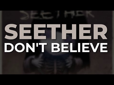 Seether - Don't Believe (Official Audio)