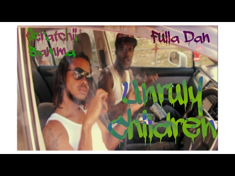 Fulla Dan X Scratchii Bamma - Unruly Children
