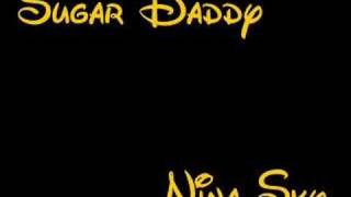 Sugar Daddy- Nina Sky