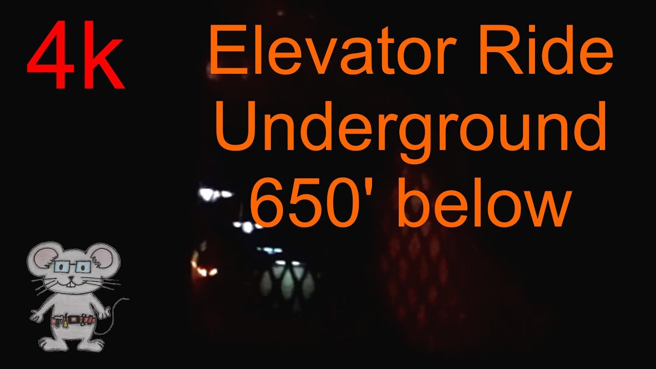 Elevator Ride down 650 feet underground in 4K