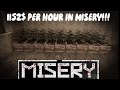 MISERY Fastest Farm In MISERY 1 152 Per Hour