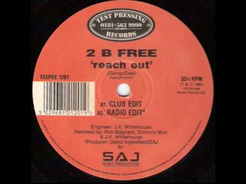2 B Free - Reach Out Radio Edit