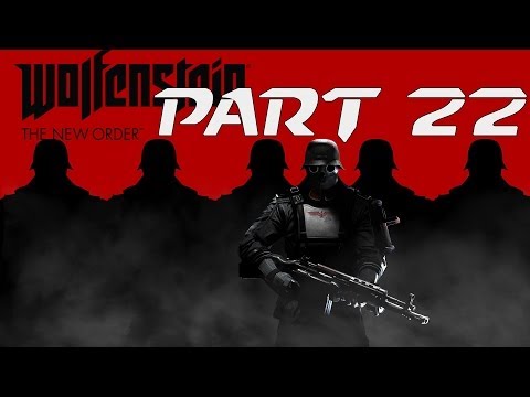 Lets Play Wolfenstein The New Order Deutsch UNCUT Part 22