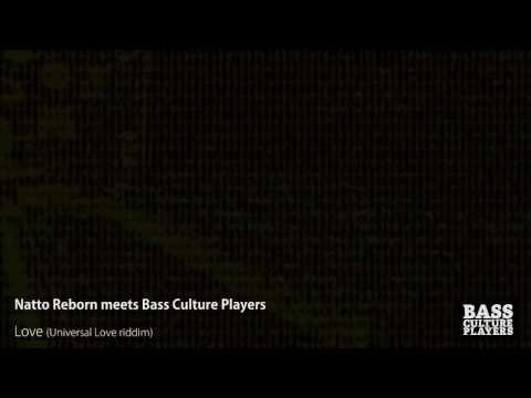 Natto Reborn meets Bass Culture Players - Love (live mix)
