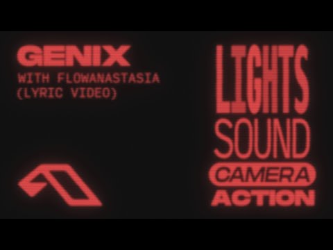 Genix & flowanastasia - Lights, Sound, Camera, Action (Official Lyric Video)
