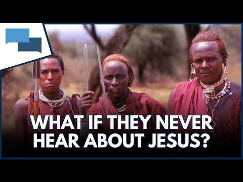 What happens to those who have never heard about Jesus?  |   GotQuestions.org