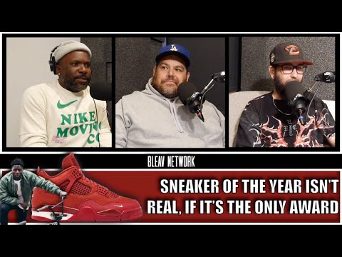 SNEAKER OF THE YEAR ISN'T REAL - EPISODE 398