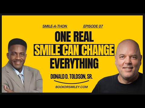 One Real Smile Can Change Everything | Smile-A-Thon | Ep. 7