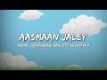 Aasmaan Jaley (Lyrics) - Abhay Jodhpurkar | Abhijeet Srivastava | New Insta Viral Song