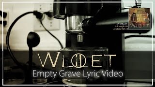 Willet-Empty Grave (Official Lyric Video)