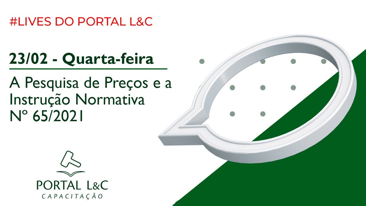 A Pesquisa de Preços e a Instrução Normativa Nº 65/2021