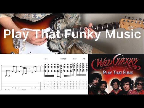 Wild Cherry - Play That Funky Music (guitar cover with tabs & chords)