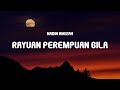 Nadin Amizah - Rayuan Perempuan Gila (Lyrics)