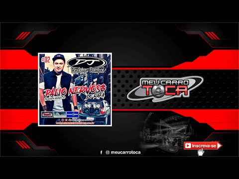 🔴  Palio Nervoso do Rafa Vol 02 ✘ DJ RODRIGO CAMPOS
