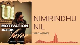 Download lagu Nimirndhu Nil - Shankar Mahadevan - Saroja (2008) - Motivation From Yuvan - Records Best Ones mp3