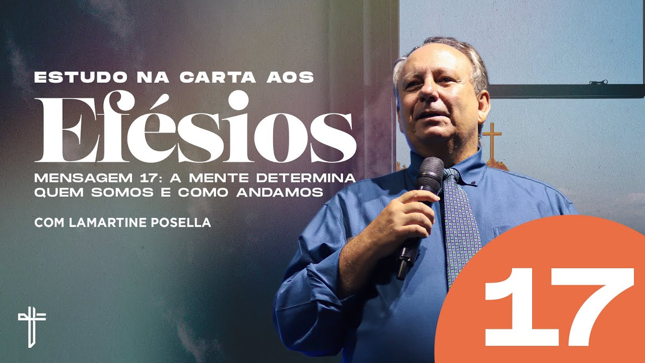 A MENTE DETERMINA QUEM SOMOS E COMO ANDAMOS | Palavra de Hoje | LAMARTINE POSELLA