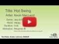 Hot Swing Kevin MacLeod Jazz Blues Happy YouTube Audio Library BGM