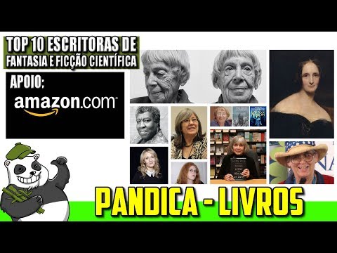 🐼👉👉 Top 10 Autoras de Ficção Científica e Fantasia - PANDA LISTA: Oferecimento Amazon