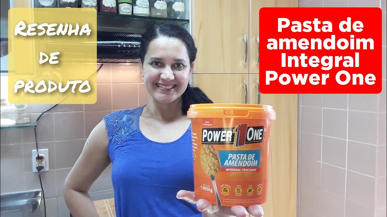 EXPERIMENTANDO PASTA DE AMENDOIM INTEGRAL CROCANTE POWER ONE | RESENHA DE PRODUTO