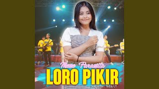 Download lagu Loro Pikir (Koplo Version) mp3 Download lagu Loro Pikir (Koplo Version) mp3