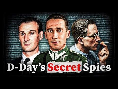 The 7 Spies That Saved D-Day | True Life Spy Stories