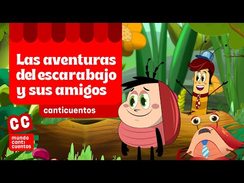Las Aventuras Del Escarabajo Y Sus Amigos - Mundo Canticuentos