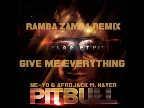 Pitbull - Give Me Everything ft. Ne-Yo, Afrojack, Nayer (Ramba Zamba Remix)